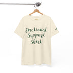 Emotional Support Shirt Tee — Comfort & Mental Health Awareness T-Shirt - 314 Originals