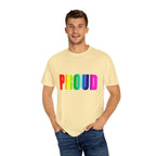 PROUD Garment-Dyed T-shirt Printify