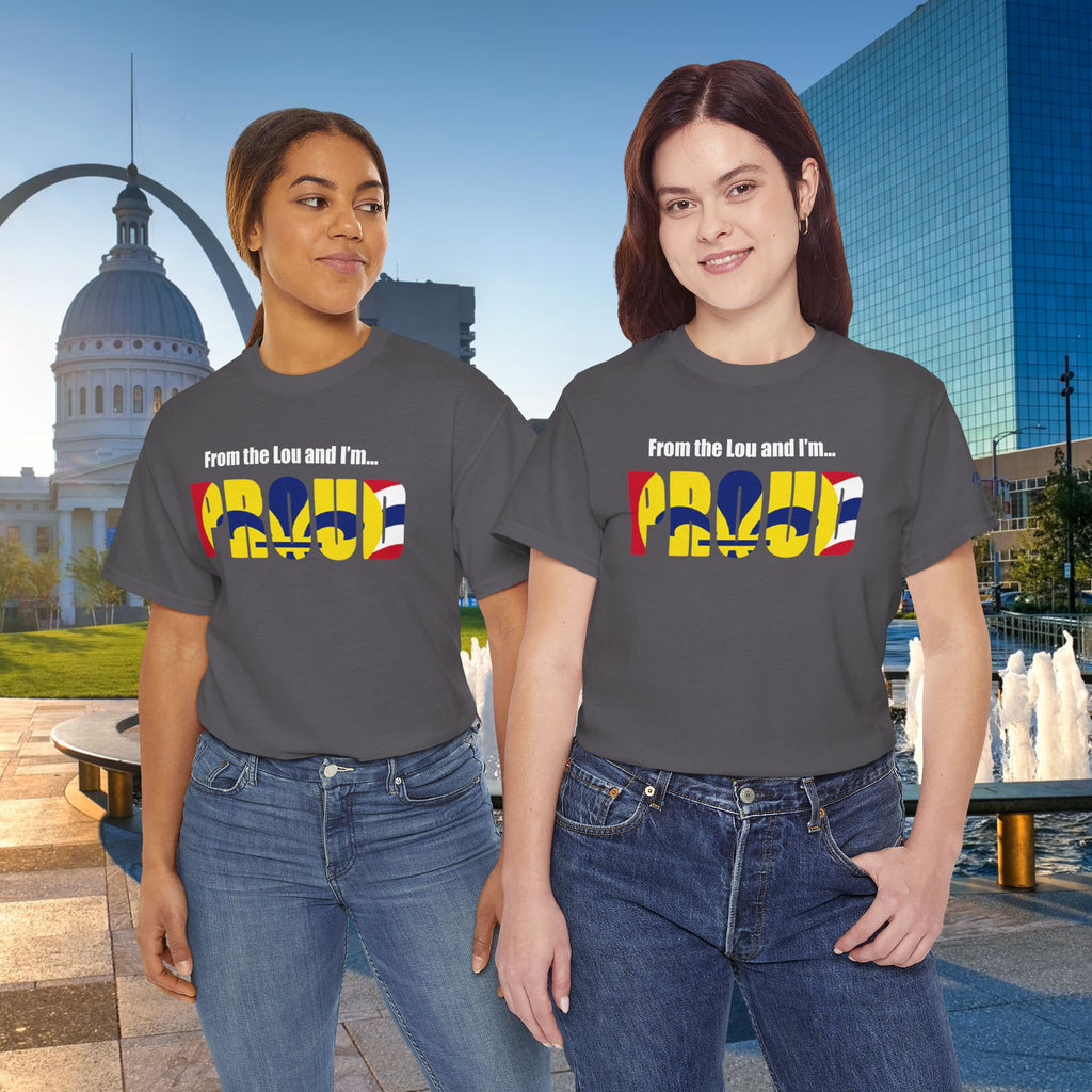 Proud Missouri Flag T-Shirt — "From the Lou and I’m... PROUD" - 314 Originals