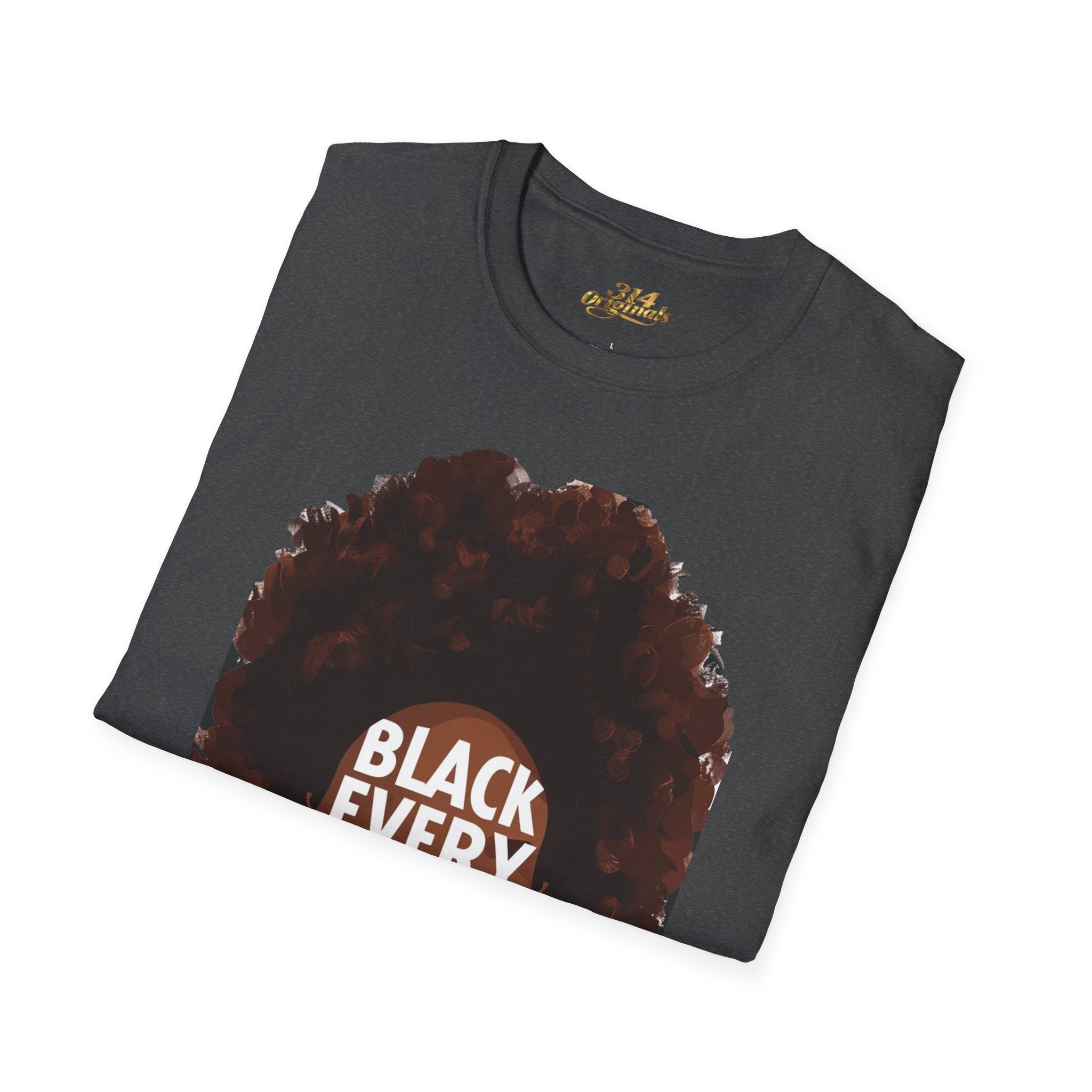 Black Every Month T-Shirt — Afrocentric Pride Graphic Tee - 314 Originals