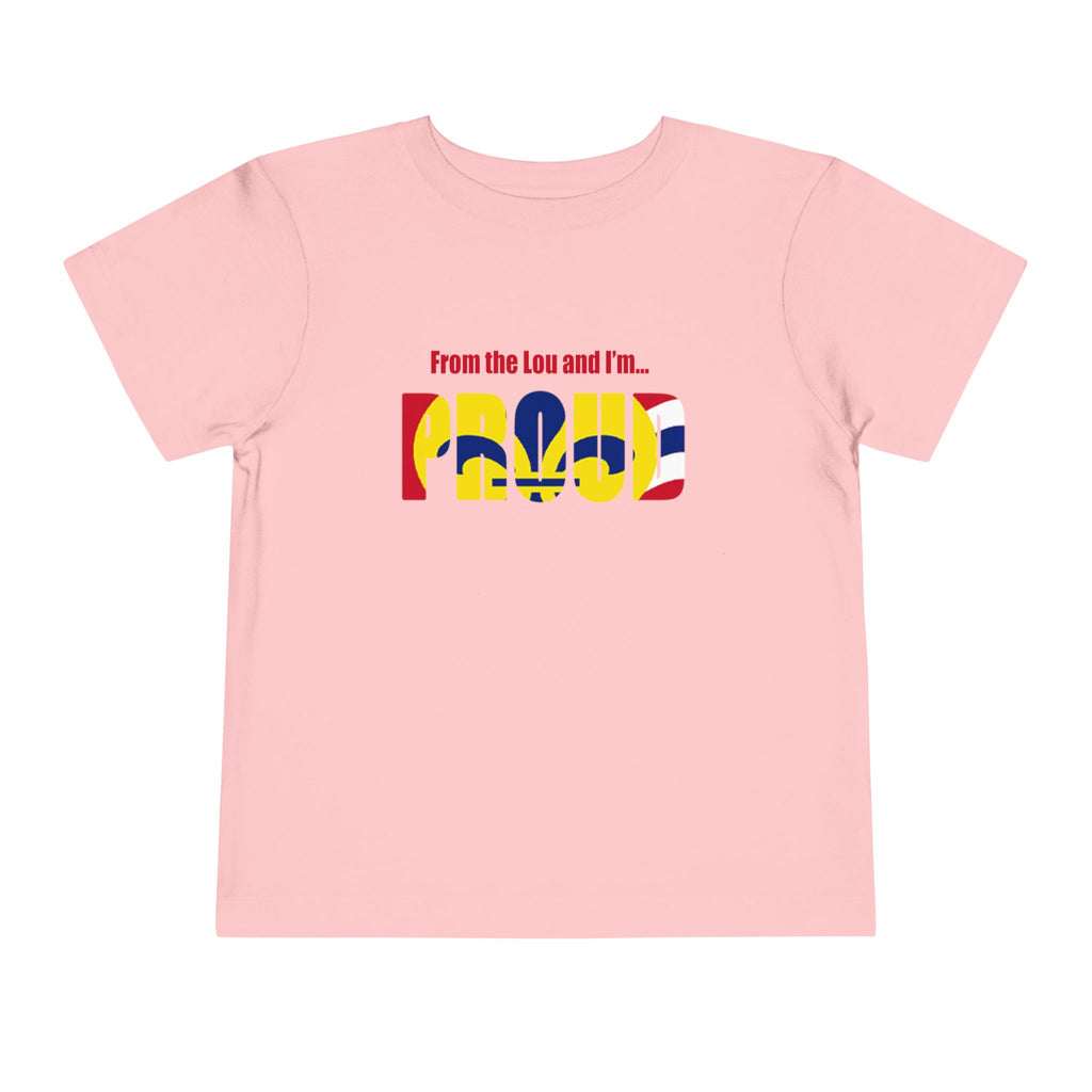 Toddler Tee — "From the Lou and I’m... Proud" St. Louis Flag Kids Shirt - 314 Originals