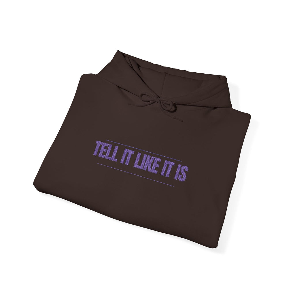 Tell It Like It Is Hoodie — Bold Statement Pullover for Honest, Confident Style Printify Hoodie  314 Originals