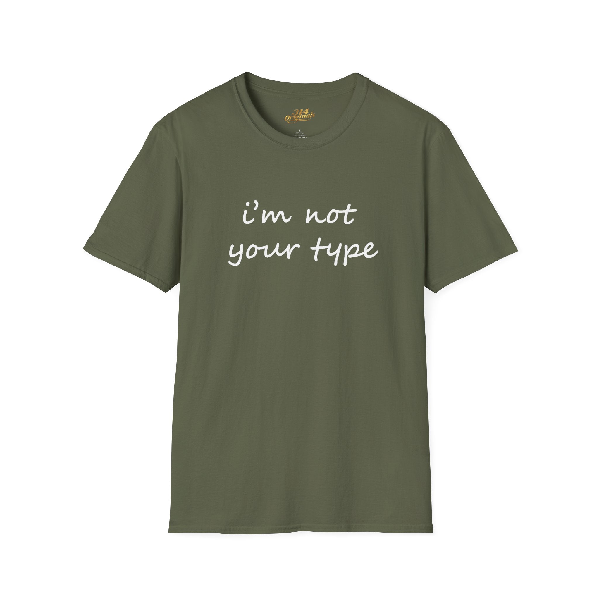 “I’m Not Your Type” Script Tee - 314 Originals