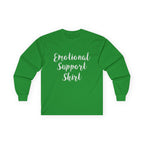 Emotional Support Shirt Long Sleeve Tee - 314 Originals