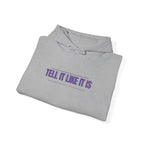 Tell It Like It Is Hoodie — Bold Statement Pullover for Honest, Confident Style Printify Hoodie  314 Originals