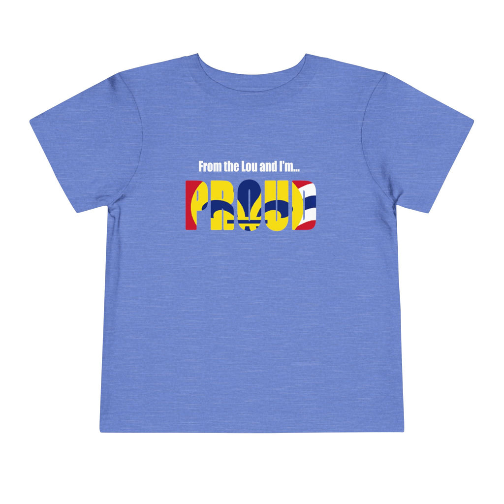 Toddler Tee — "From the Lou and I’m... Proud" St. Louis Flag Kids Shirt - 314 Originals