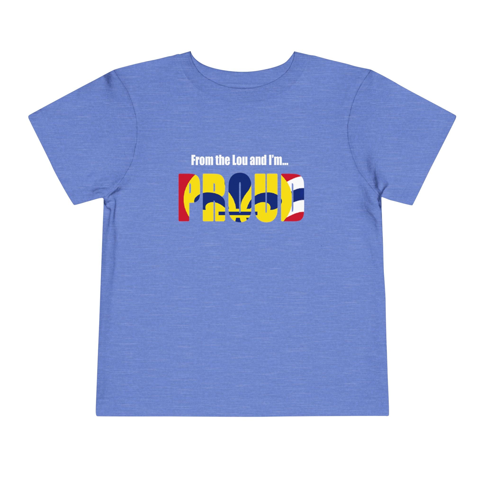 Toddler Tee — "From the Lou and I’m... Proud" St. Louis Flag Kids Shirt - 314 Originals