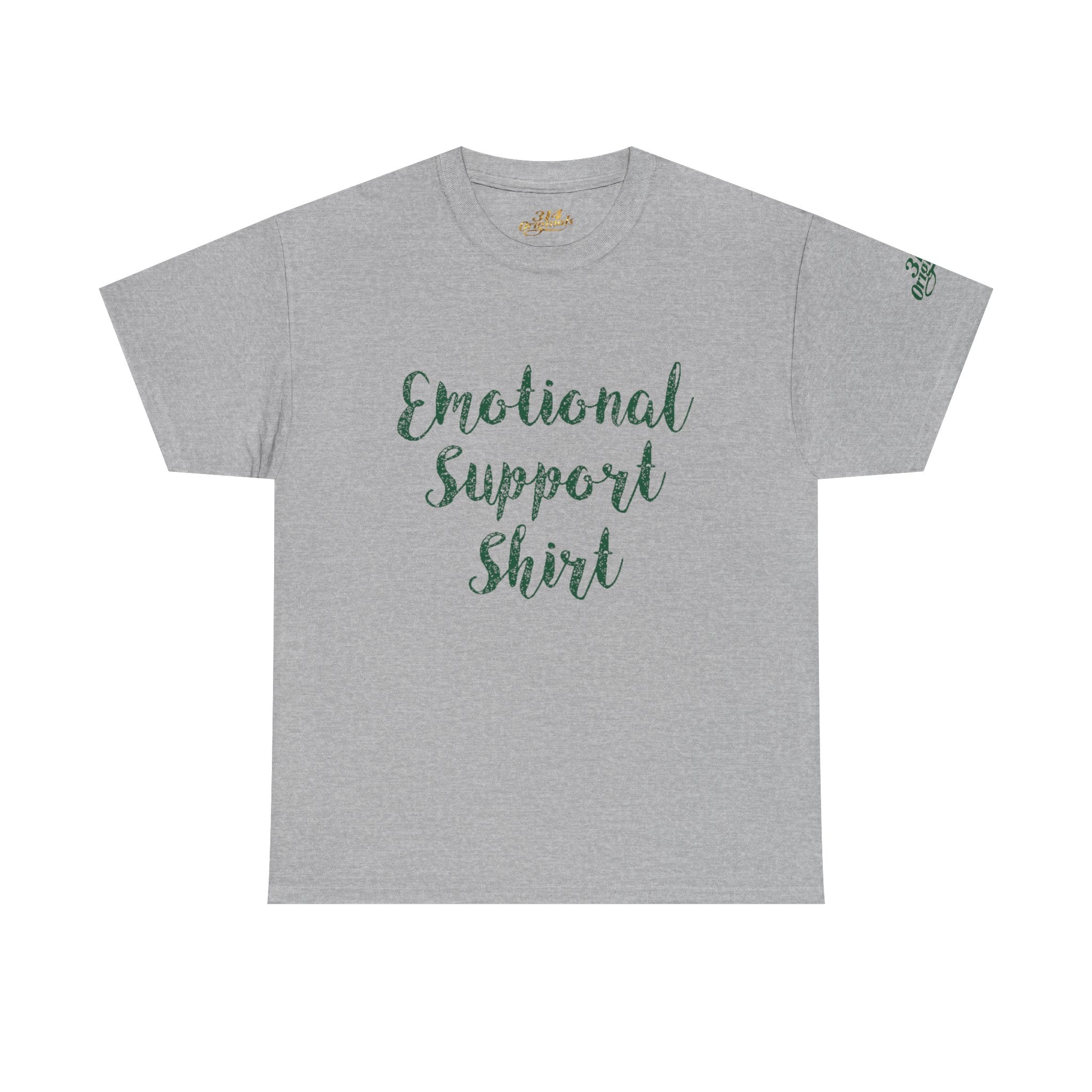 Emotional Support Shirt Tee — Comfort & Mental Health Awareness T-Shirt - 314 Originals