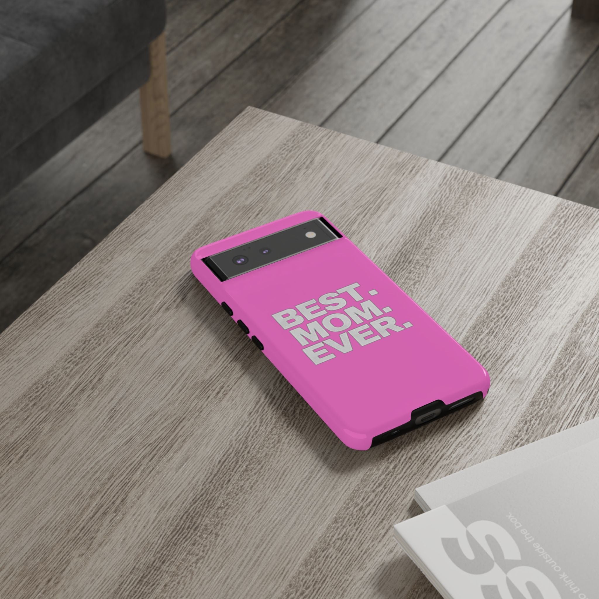 Best. Mom. Ever. Tough Phone Case — Pink Protective Mother's Day Gift Printify Phone Case  314 Originals
