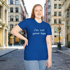 “I’m Not Your Type” Script Tee - 314 Originals