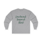 Emotional Support Shirt Long Sleeve Tee - 314 Originals