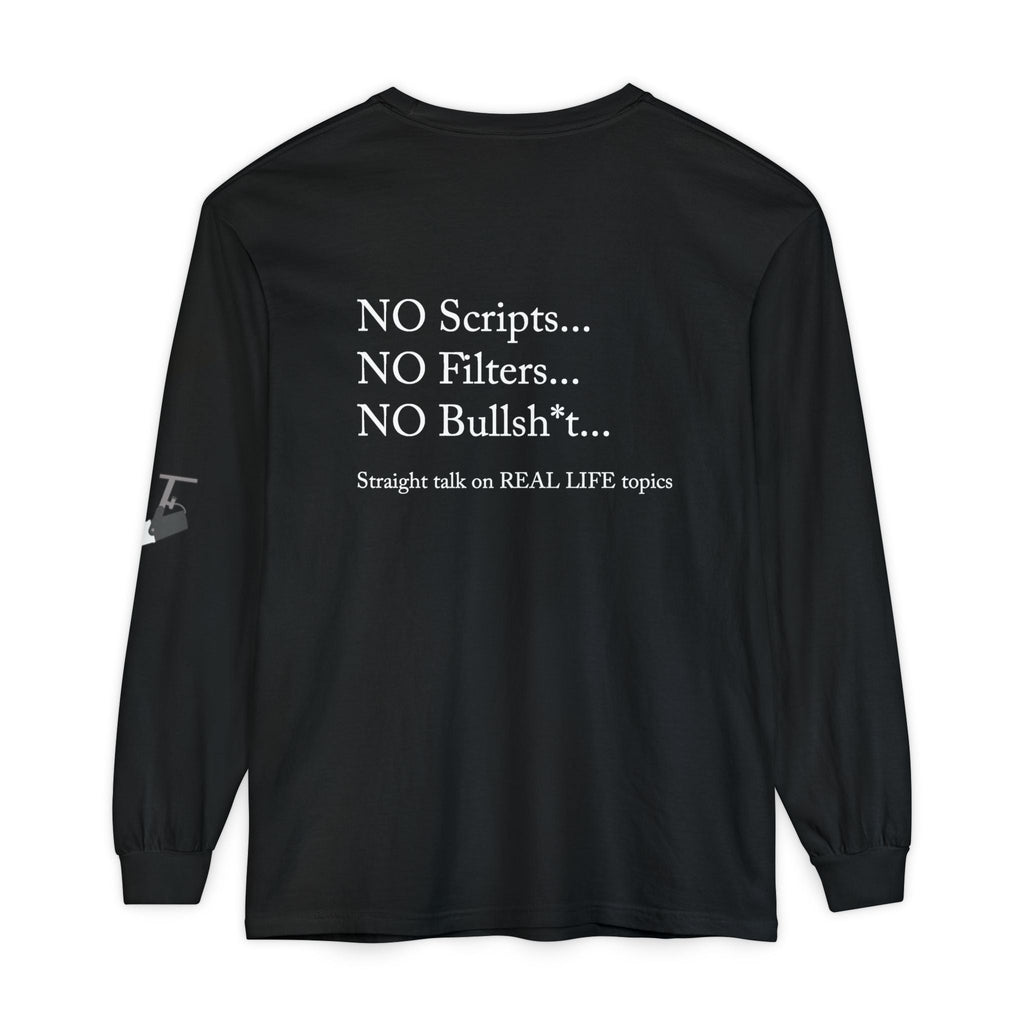 Tell It Like It Is Long Sleeve Tee — "No Scripts... No Filters... No Bullsh*t" Statement Shirt Printify Long-sleeve  314 Originals