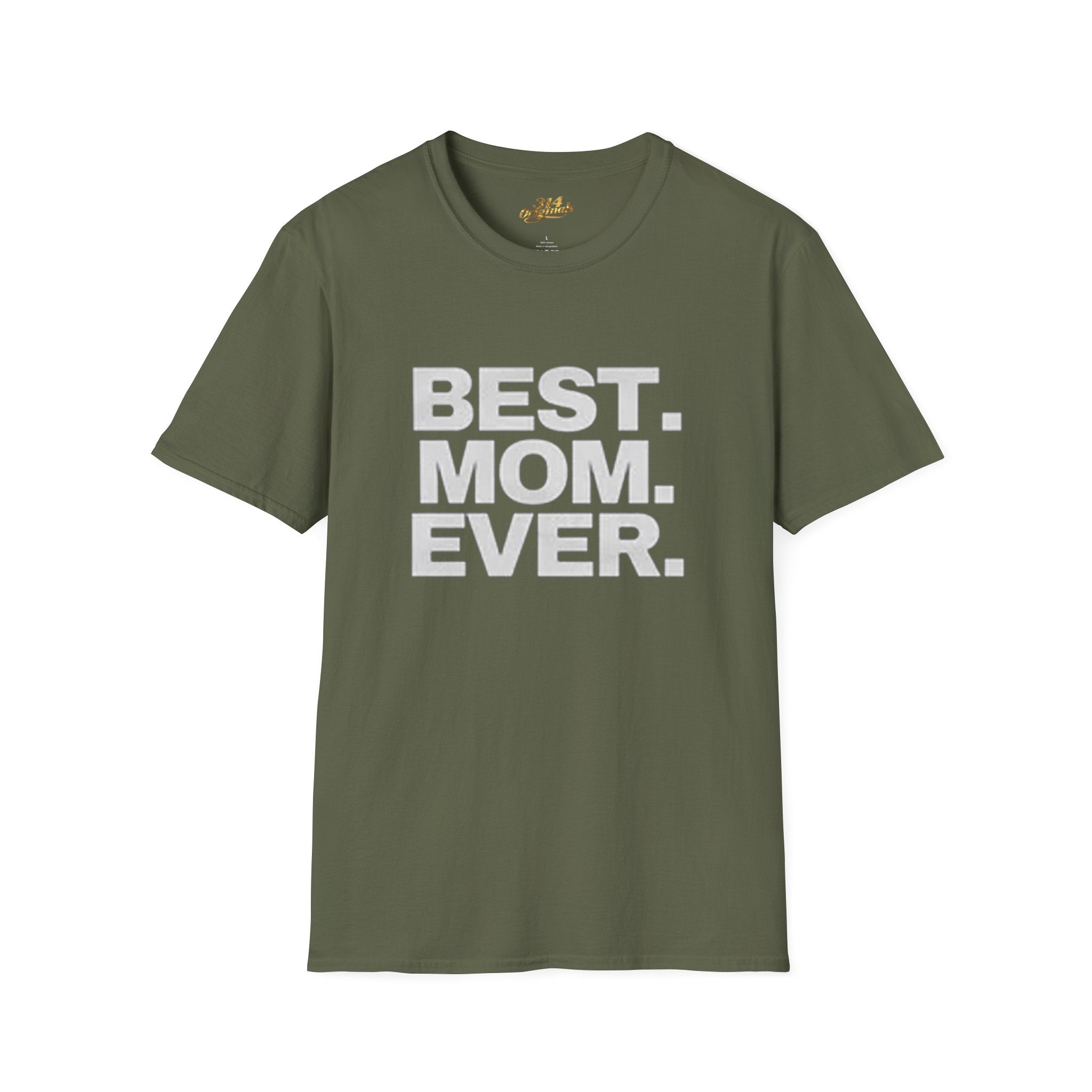 Best. Mom. Ever. T-Shirt Printify T-Shirt  314 Originals