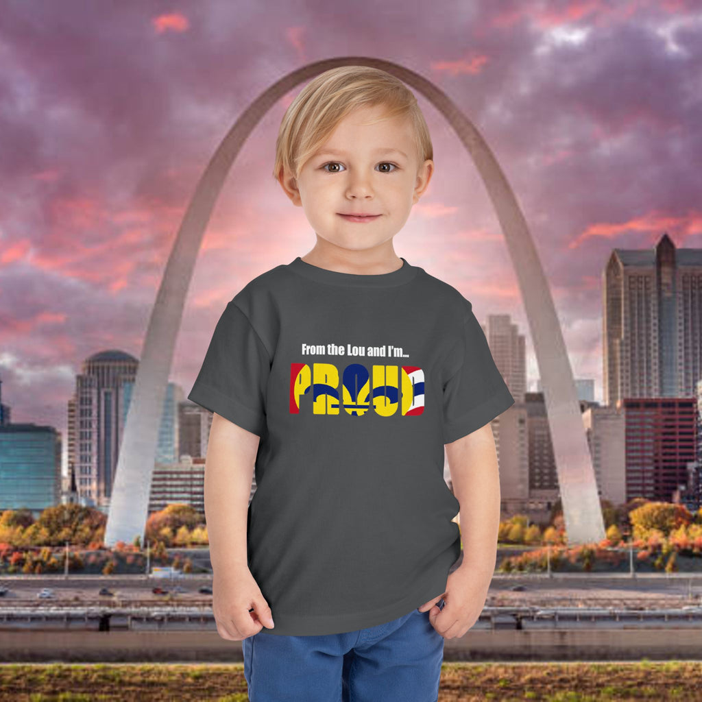 Toddler Tee — "From the Lou and I’m... Proud" St. Louis Flag Kids Shirt - 314 Originals