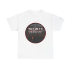 Tell It Like It Is Podcast — Bold City Skyline Statement T-Shirt Printify T-Shirt  314 Originals