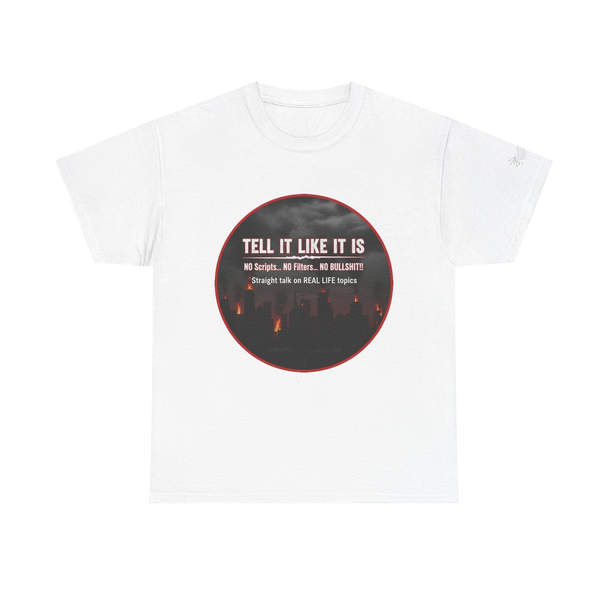 Tell It Like It Is Podcast — Bold City Skyline Statement T-Shirt Printify T-Shirt  314 Originals