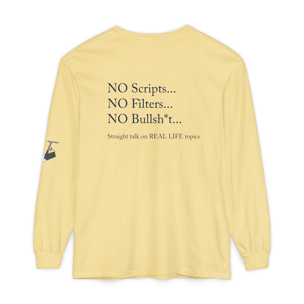 Tell It Like It Is Long Sleeve Tee — "No Scripts... No Filters... No Bullsh*t" Statement Shirt Printify Long-sleeve  314 Originals