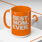Best. Mom. Ever. Accent  Orange Coffee Mug Printify Mug  314 Originals