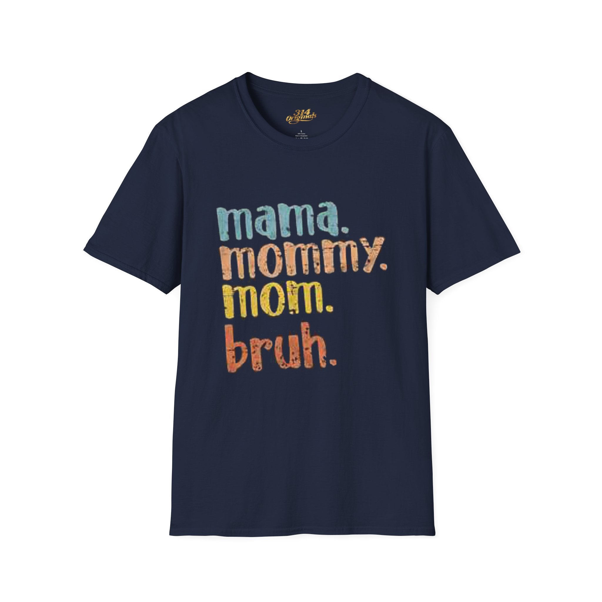 Mama Mommy Mom Bruh T-Shirt – Funny Retro Mom Graphic Tee Printify T-Shirt  314 Originals
