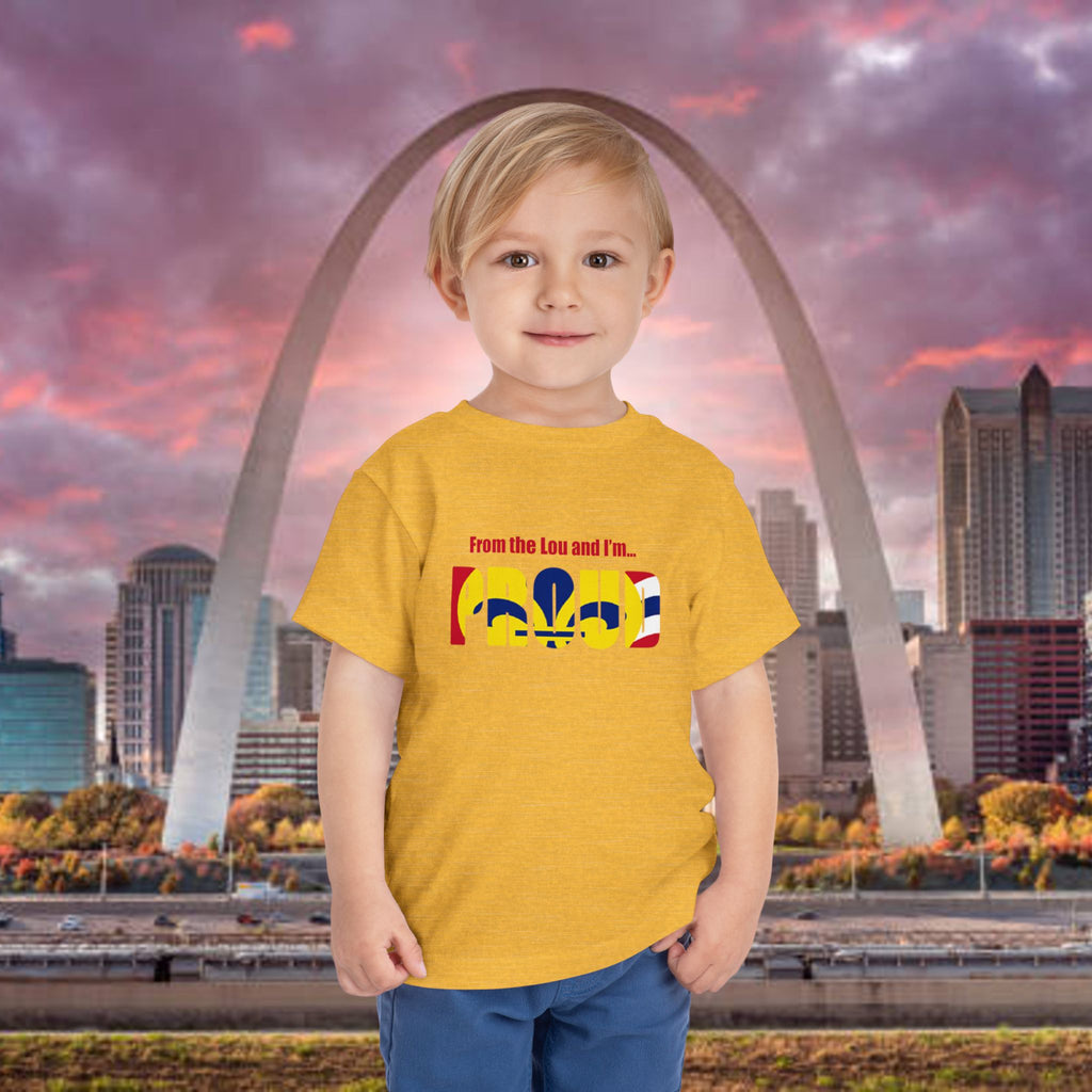 Toddler Tee — "From the Lou and I’m... Proud" St. Louis Flag Kids Shirt - 314 Originals