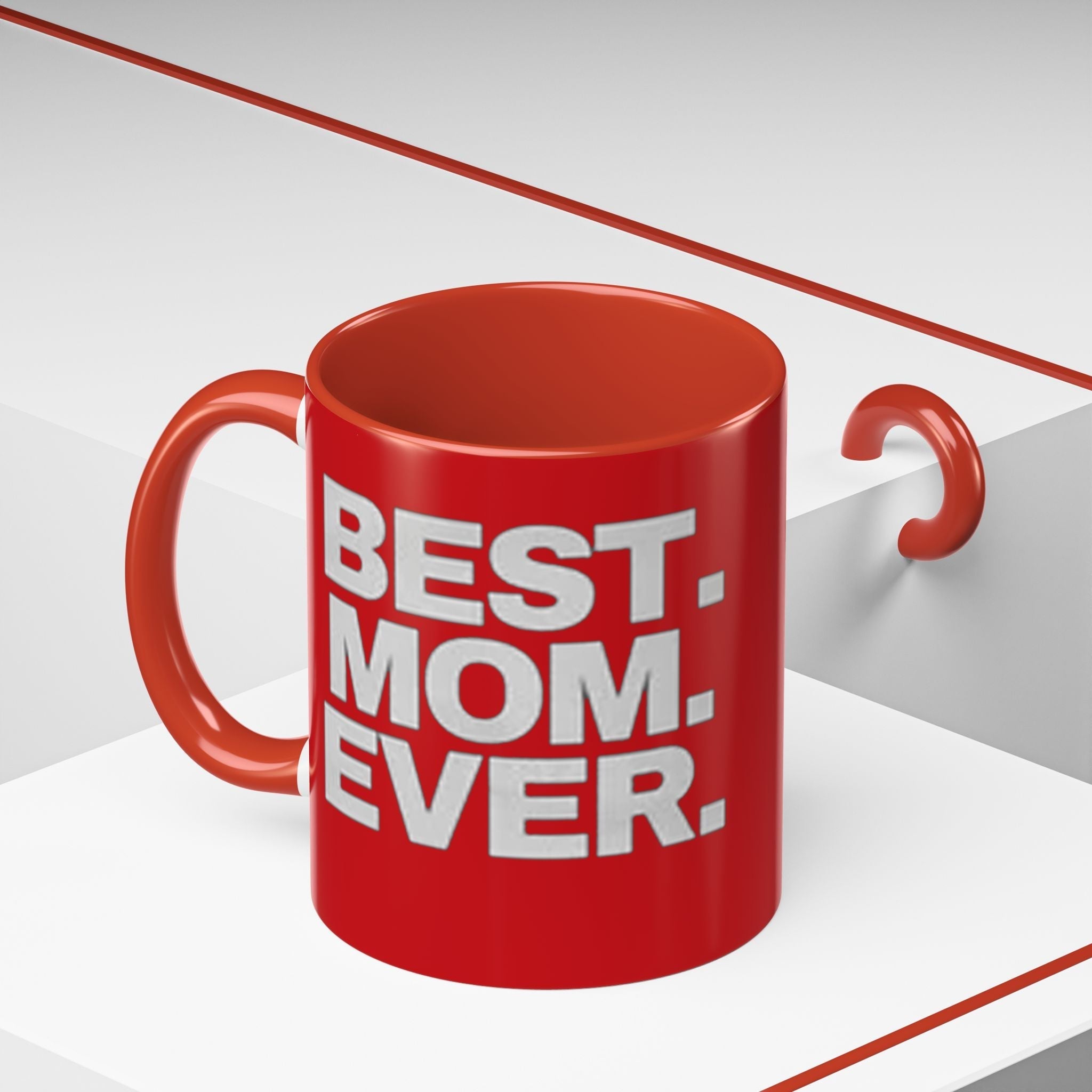 Best. Mom. Ever. Accent Coffee Mug - 314 Originals