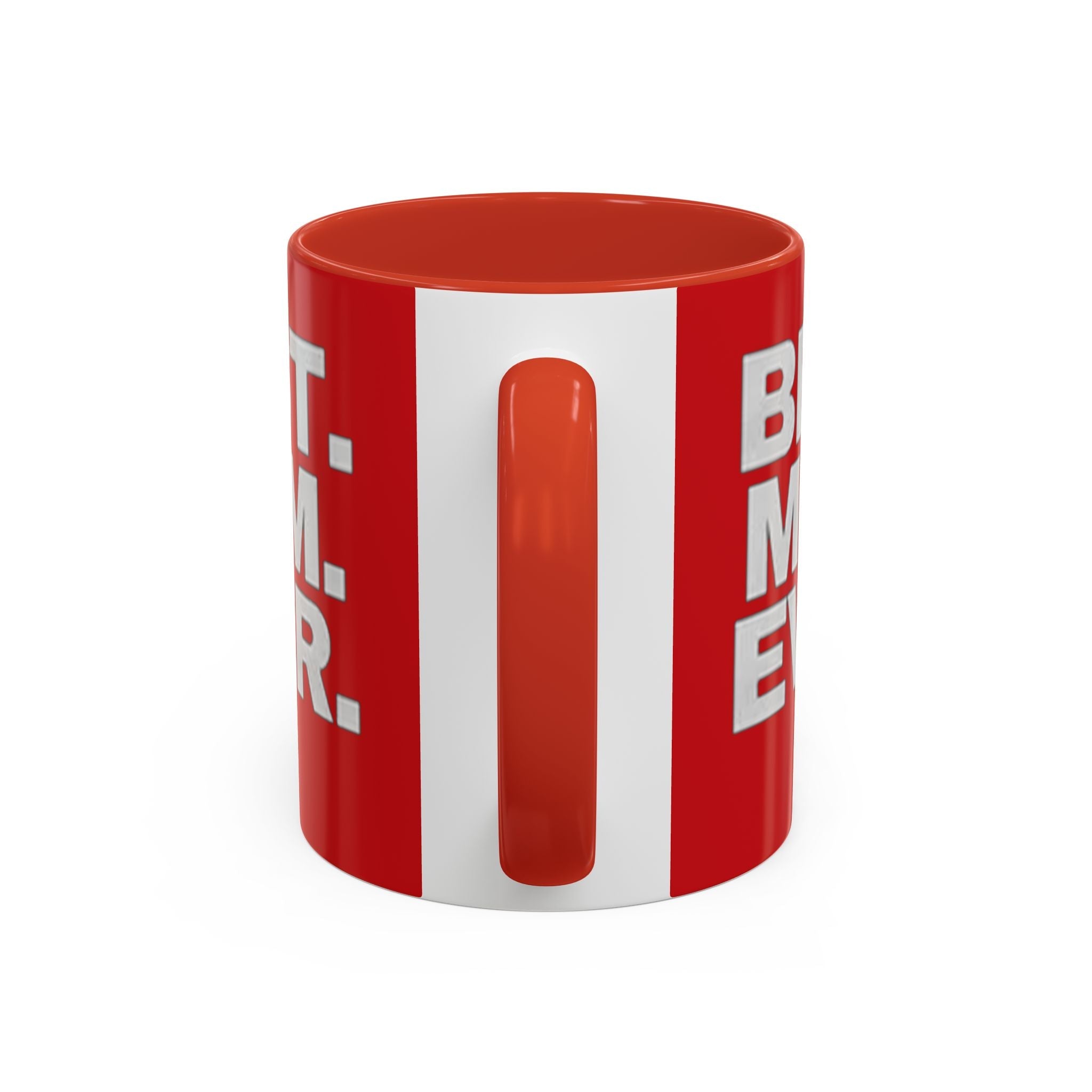 Best. Mom. Ever. Accent Coffee Mug - 314 Originals