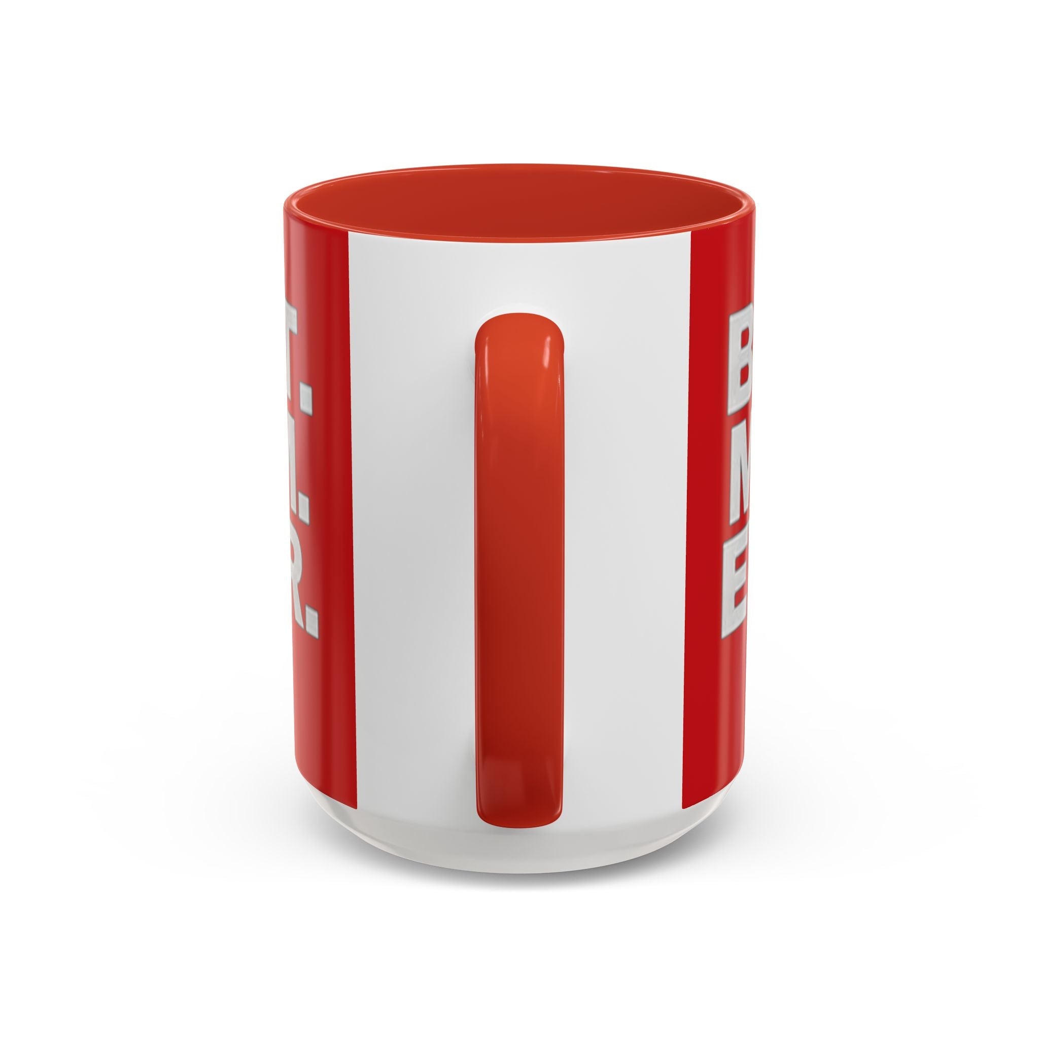 Best. Mom. Ever. Accent Coffee Mug - 314 Originals