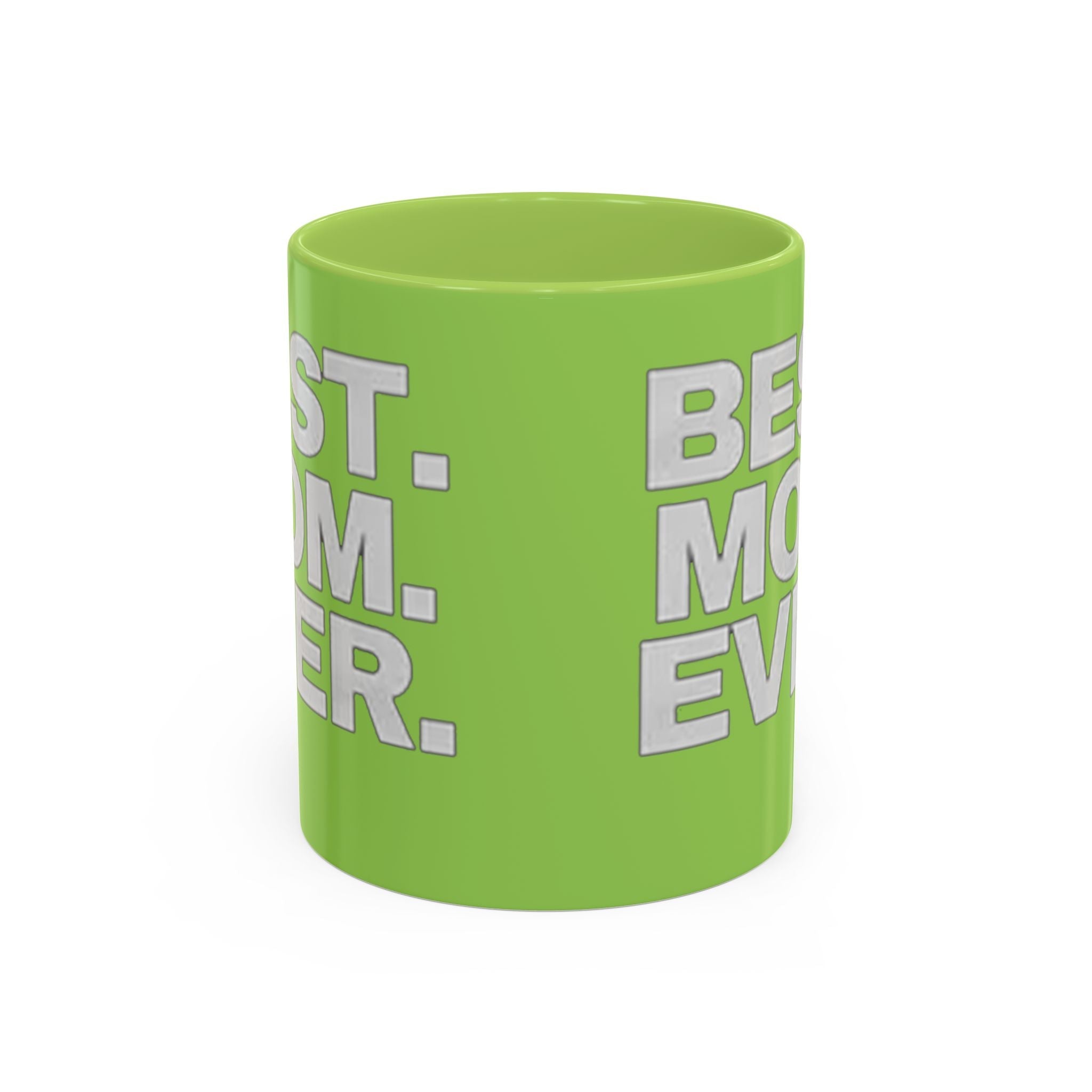 Best. Mom. Ever. Accent Orange Coffee Mug - 314 Originals