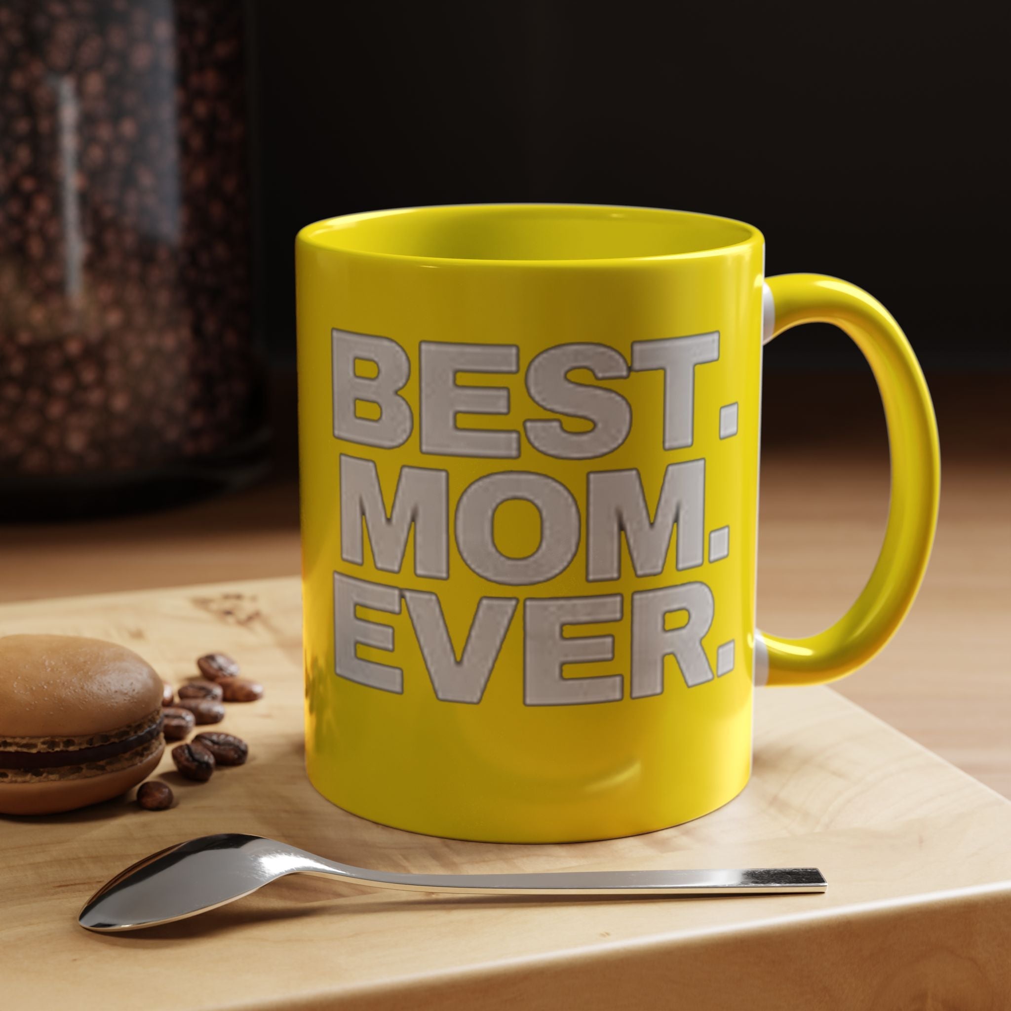 Best. Mom. Ever. Accent Yellow Coffee Mug - 314 Originals