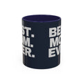 Best. Mom. Ever. Navy Accent Coffee Mug - 314 Originals