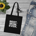 BEST. MOM. EVER. Organic Cotton Mother's Day Gift Tote - 314 Originals