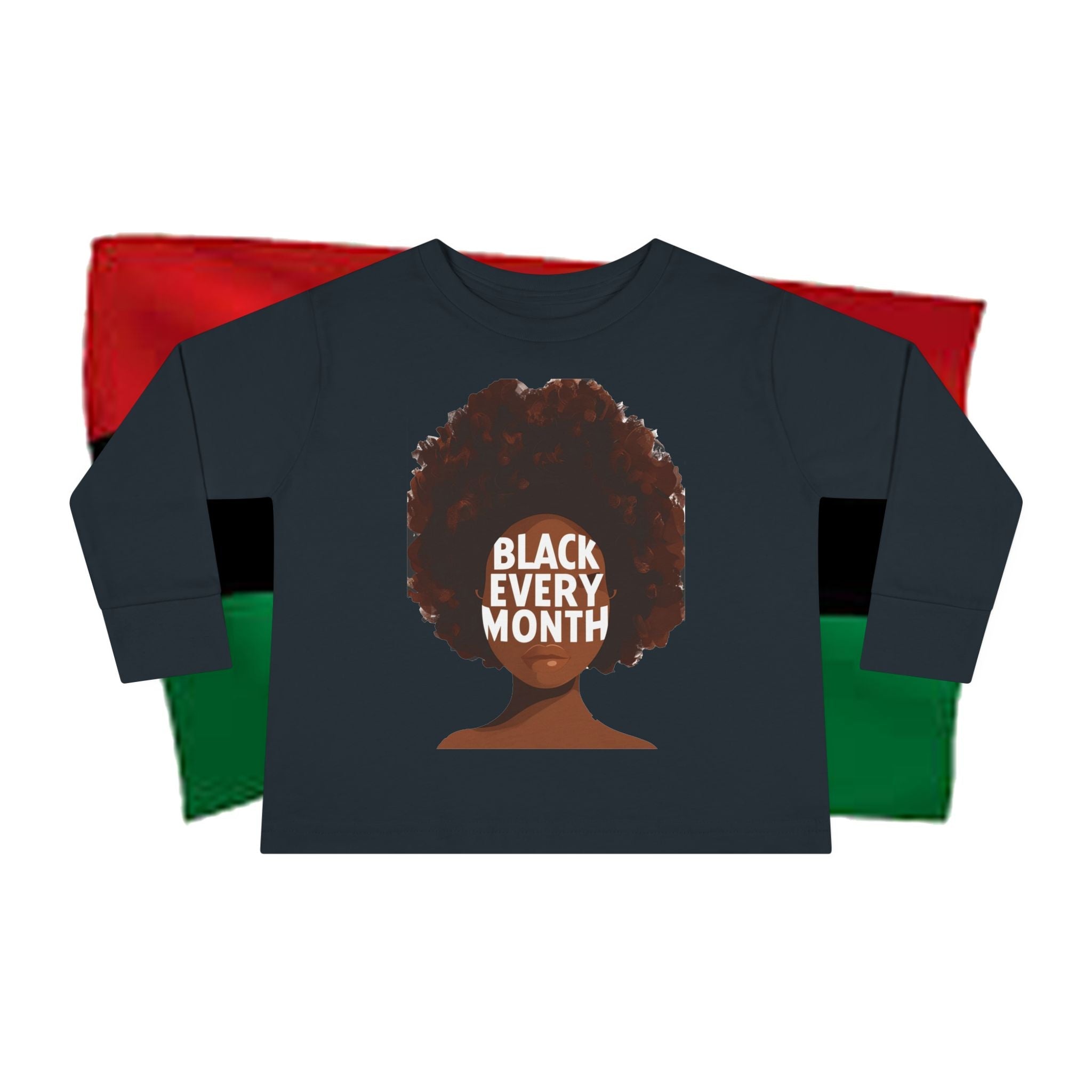 Black Every Month Toddler Long Sleeve Tee — Kids Afro Pride Shirt - 314 Originals
