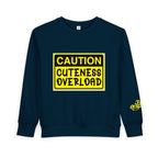 "Caution: Cuteness Overload" Kids Crewneck Toddler Sweatshirt - 314 Originals