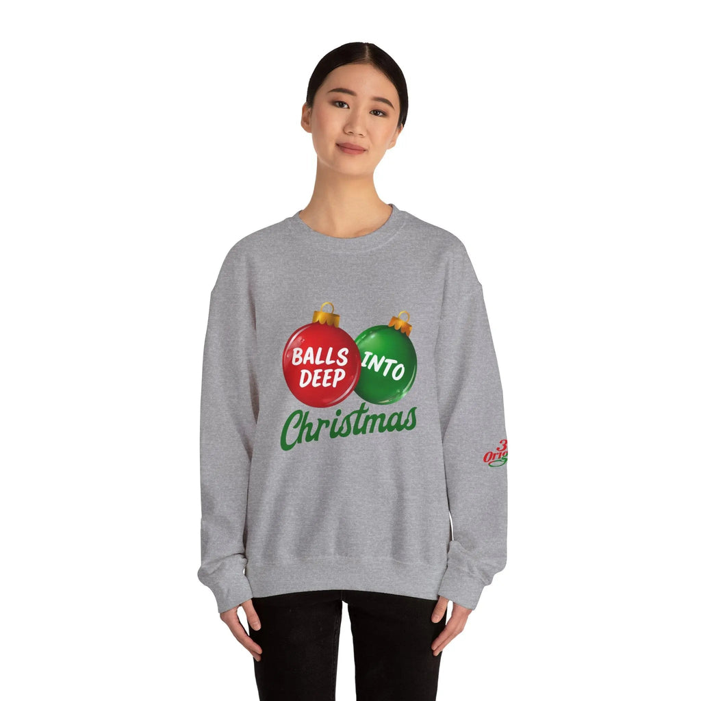 Christmas Sweatshirt "Balls Deep Into Christmas" Holiday Crewneck - 314 Originals
