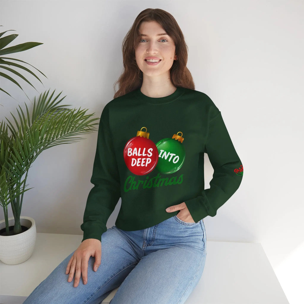 Christmas Sweatshirt "Balls Deep Into Christmas" Holiday Crewneck - 314 Originals