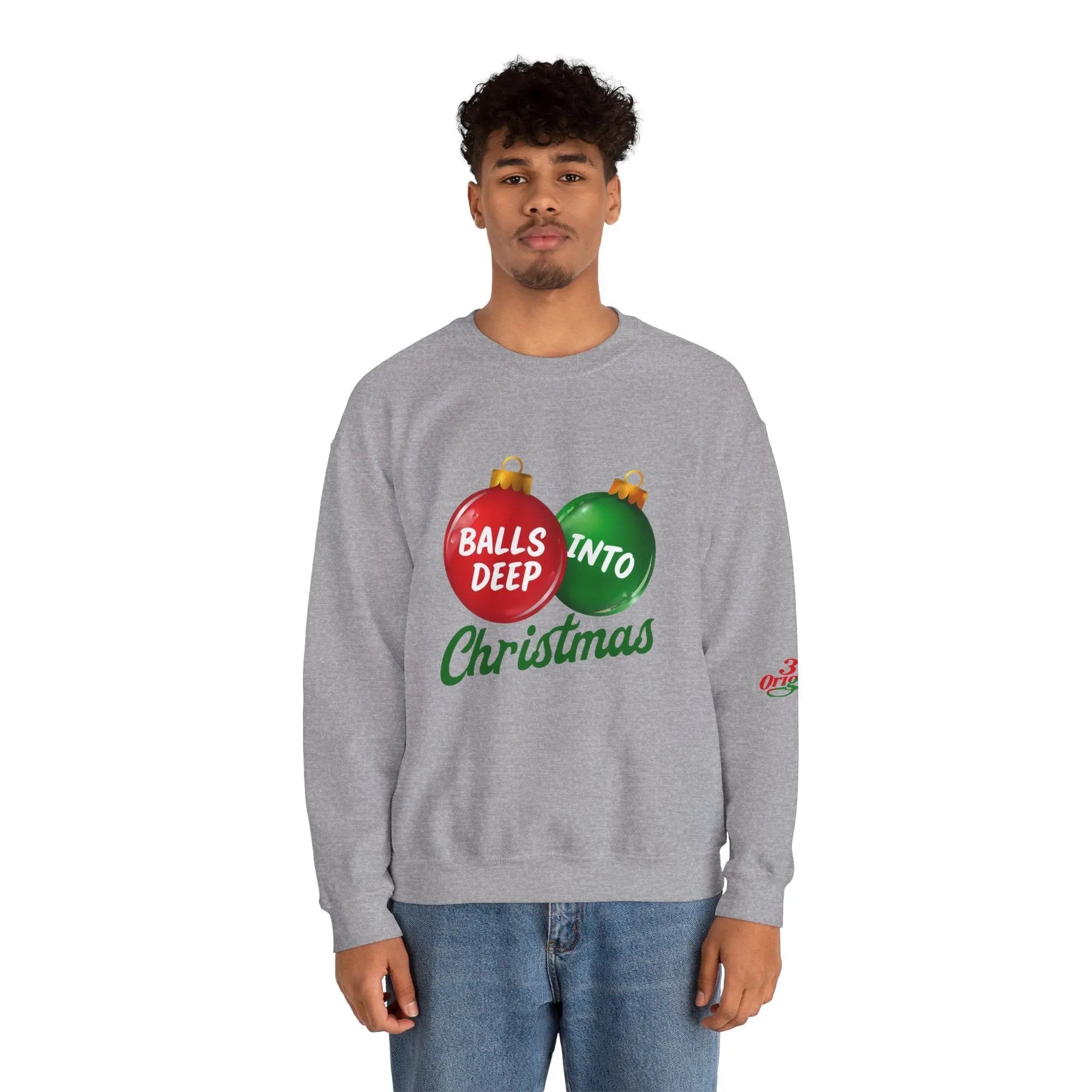 Christmas Sweatshirt "Balls Deep Into Christmas" Holiday Crewneck - 314 Originals
