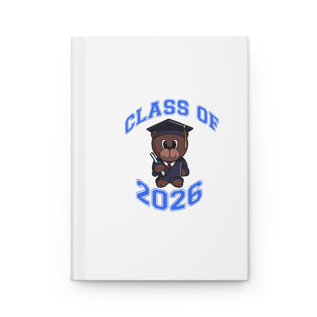 Class of 2026 Graduation Hardcover Journal — Cute Teddy Grad Notebook - 314 Originals