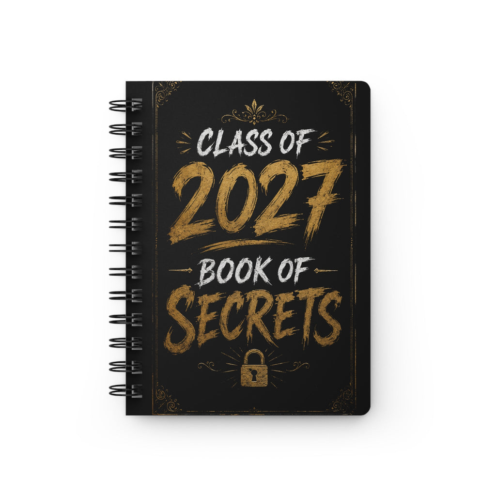Class of 2027 Book of Secrets Spiral Journal - 314 Originals