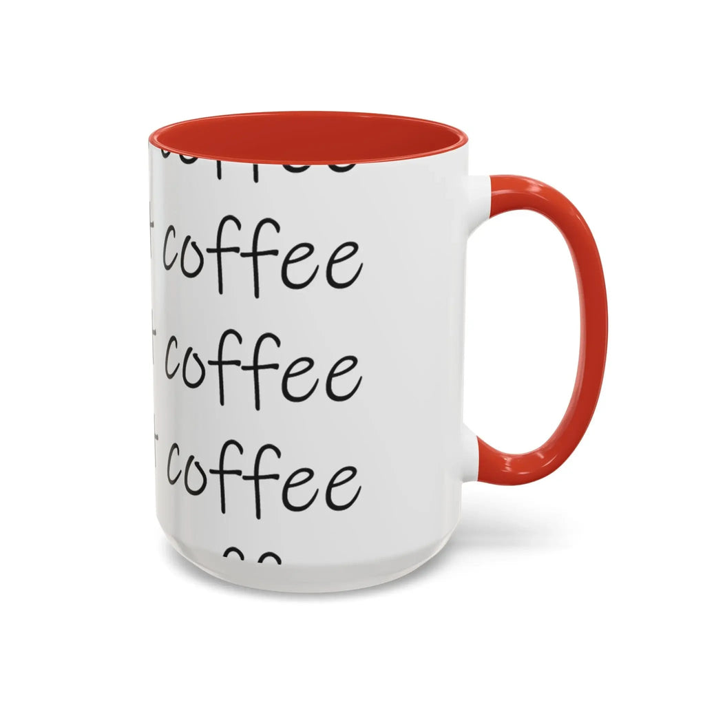 Coffee Mug – “This Ain’t Coffee” Repeating Script Accent Mug (11/15oz) - 314 Originals