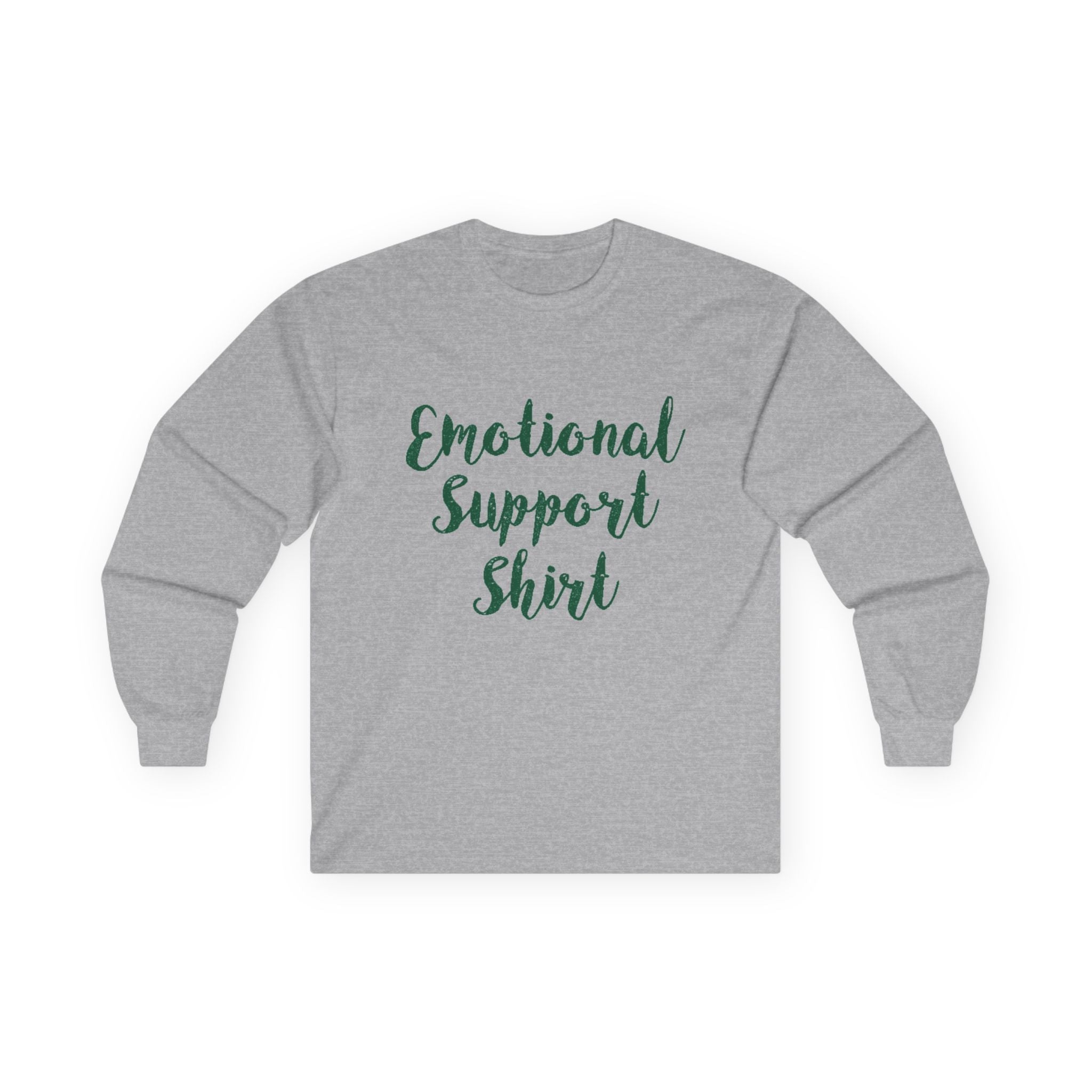 Emotional Support Shirt Long Sleeve Tee - 314 Originals