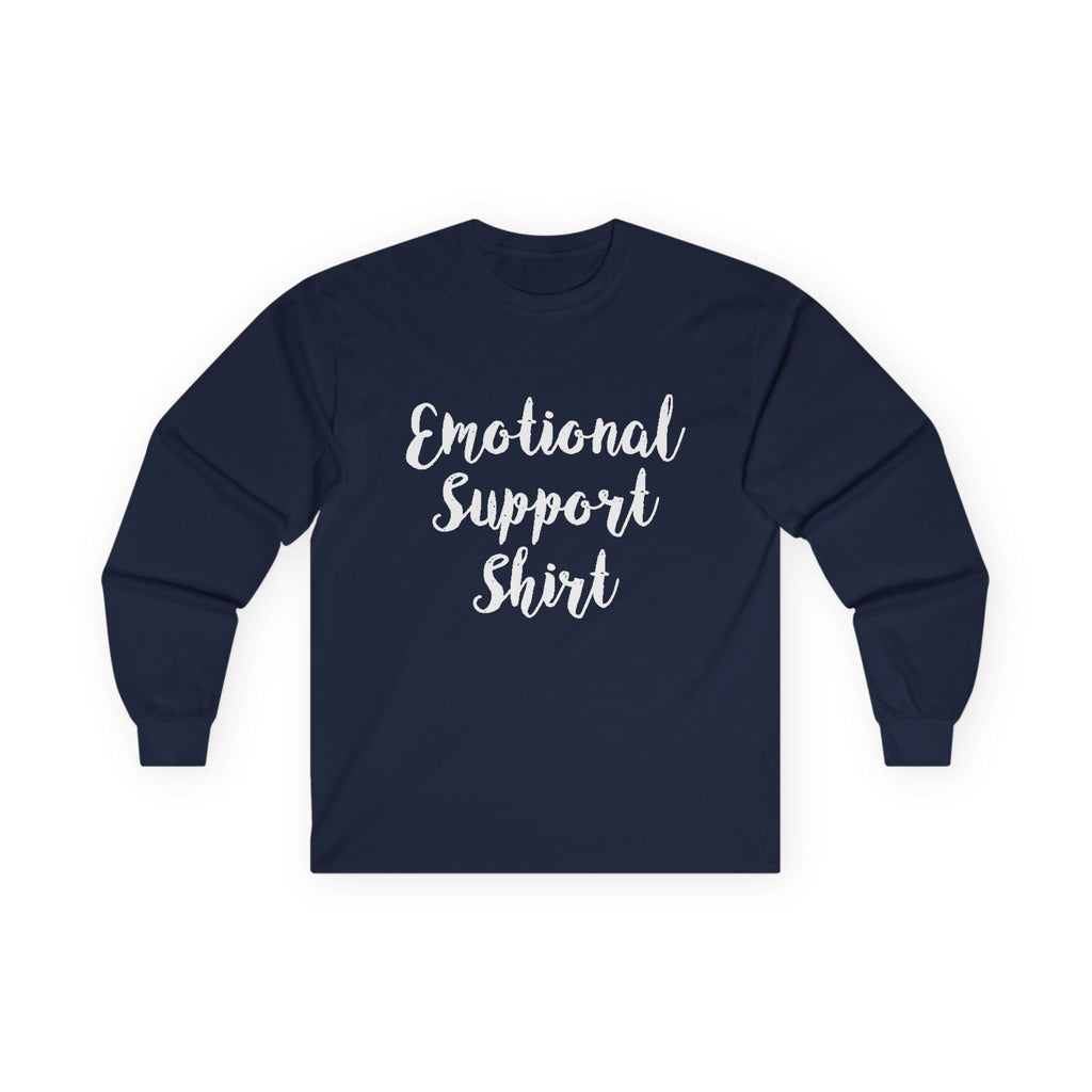 Emotional Support Shirt Long Sleeve Tee - 314 Originals