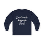 Emotional Support Shirt Long Sleeve Tee - 314 Originals