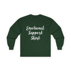 Emotional Support Shirt Long Sleeve Tee - 314 Originals