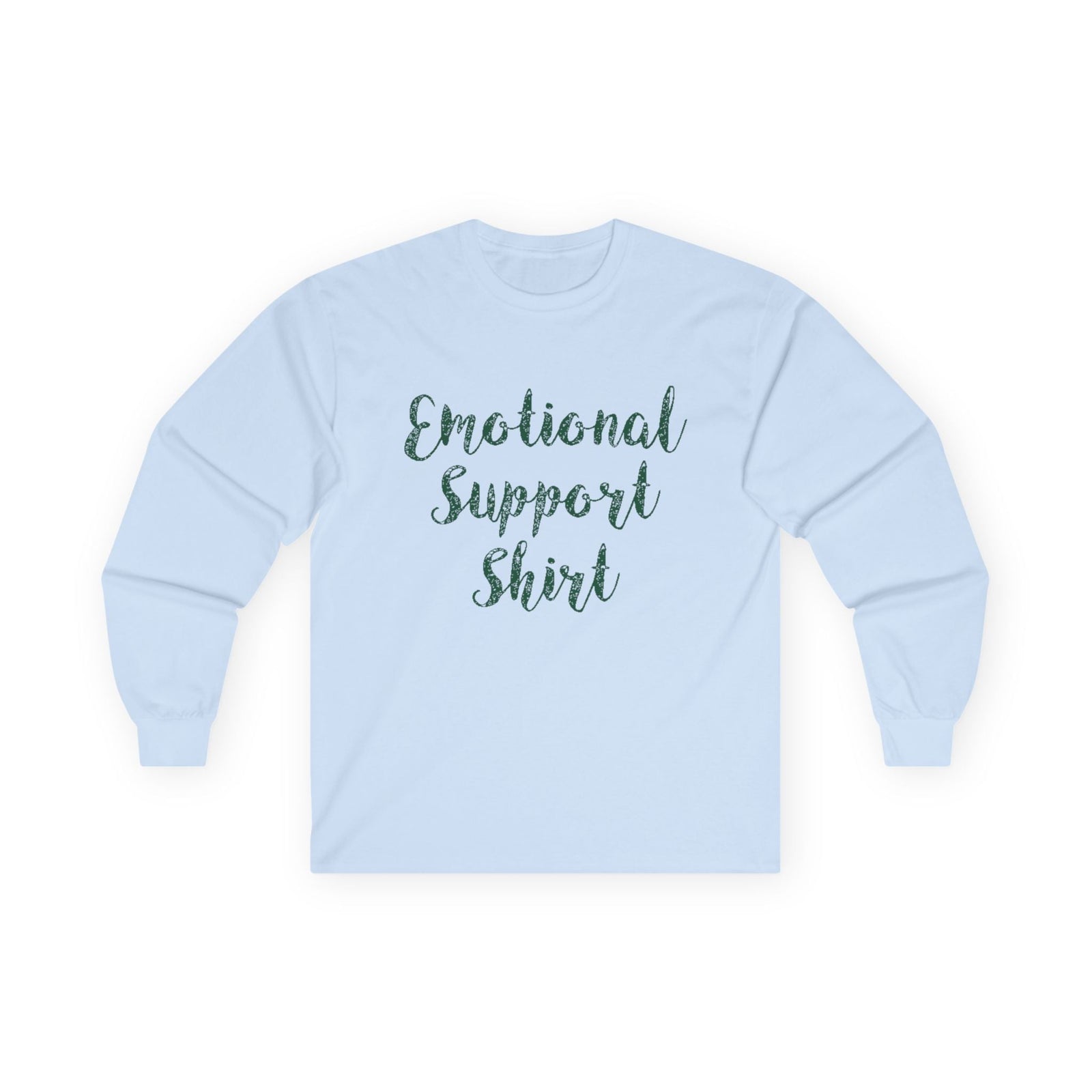 Emotional Support Shirt Long Sleeve Tee - 314 Originals