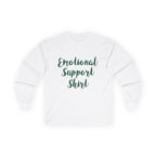 Emotional Support Shirt Long Sleeve Tee - 314 Originals