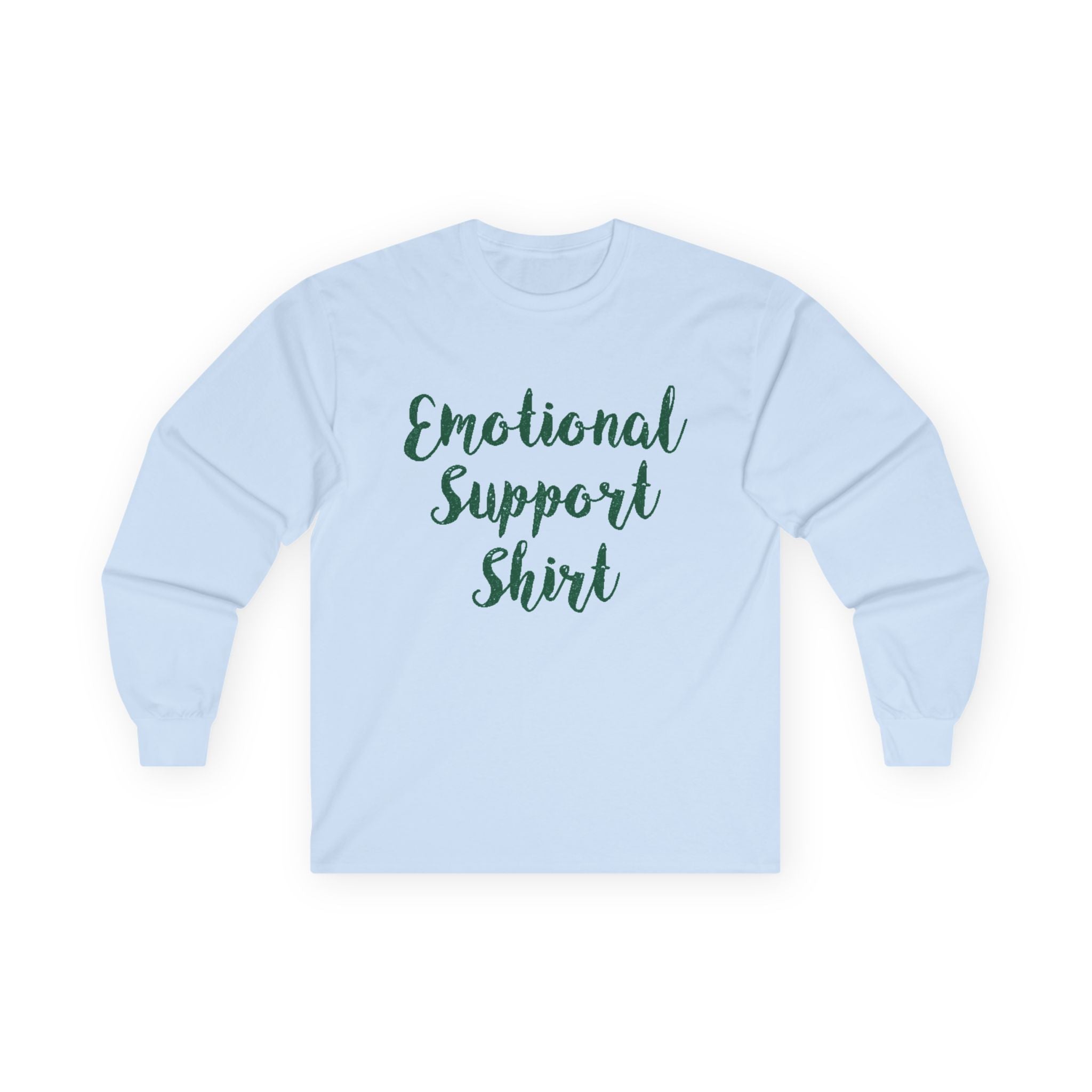 Emotional Support Shirt Long Sleeve Tee - 314 Originals