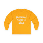 Emotional Support Shirt Long Sleeve Tee - 314 Originals