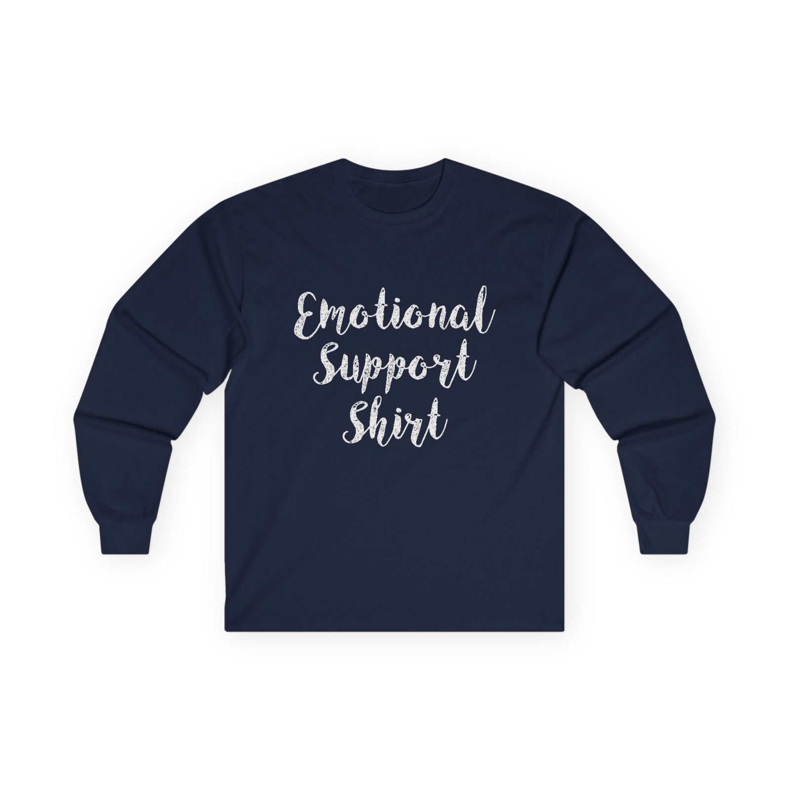 Emotional Support Shirt Long Sleeve Tee - 314 Originals