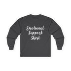 Emotional Support Shirt Long Sleeve Tee - 314 Originals