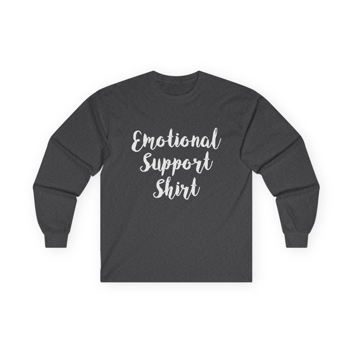 Emotional Support Shirt Long Sleeve Tee - 314 Originals